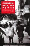 Children, Race, and Power: Kenneth and Mamie Clark's Northside Center