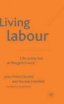 Palgrave Macmillan Living Labour: Life on the Line at Peugeot France