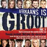 Afrikaans Is Groot - Vol.3