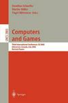 Springer Computers and Games: Third International Conference, CG 2002, Edmonton, Canada, July 25-27, 2002, Revised Papers (Lecture Notes in Computer Science)