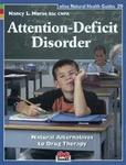 Alive Books Attention-Deficit Disorder: Natural Alternatives to Drug Therapy (Natural Health Guide) (Natural Health Guide)
