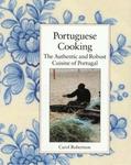 North Atlantic Books Portuguese Cooking: The Authentic and Robust Cuisine of Portugal