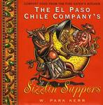 William Morrow Cookbooks The El Paso Chile Company's Sizzlin' Suppers