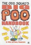 The Odd Squad's Big Poo Handbook (The Odd Squad)