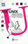 Springer AIX UNIX System V.4: Begriffe, Konzepte, Kommandos (Springer Compass)
