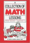 A Collection of Math Lessons: Grades 1 - 3 (Math Solutions Series) (Math Solutions Series)