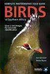 The Complete Photographic Guide Birds of Southern Africa (Paperback)