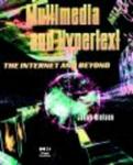 Multimedia and Hypertext: The Internet and Beyond (Interactive Technologies)