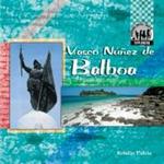 Vasco Nunez De Balboa (Explorers)