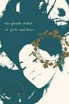 The Gentle Order of Girls and Boys