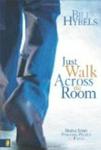 Just Walk Across the Room: Simple Steps Pointing People to Faith