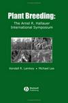 Wiley-blackwell Plant Breeding: The Arnel R. Hallauer International Symposium