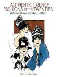 Authentic French Fashions of the Twenties: 413 Costume Designs from "L'Art Et La Mode" Dover Pictorial Archive Series