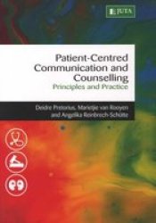 Patient-Centred Communication & Counselling - Principles & Practice Paperback