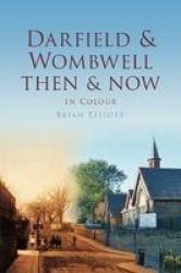Darfield & Wombwell Then & Now Hardcover New