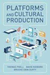 Platforms And Cultural Production Paperback