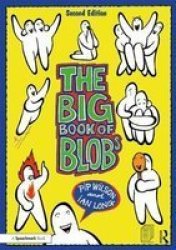 The Big Book Of Blobs Paperback 2ND New Edition