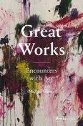 Great Works - Encounters With Art Hardcover