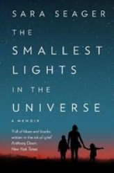 The Smallest Lights In The Universe Paperback
