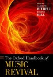 The Oxford Handbook Of Music Revival Hardcover