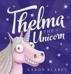 Thelma The Unicorn Paperback