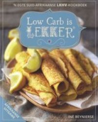 Low Carb Is Lekker Afrikaans Paperback