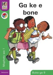 Kagiso Reader: Ga Ke E Bone Ncs : Grade 1: Book 9 - Barbara Coombe Paperback