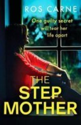 The Stepmother - An Emotional And Suspenseful Novel Packed With Family Secrets Paperback