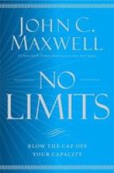 No Limits - Blow The Cap Off Your Capacity Paperback