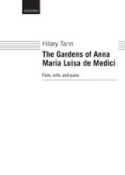 The Gardens Of Anna Maria Luisa De Medici Sheet Music Piano Score And Parts
