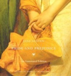 Pride and Prejudice: An Annotated Edition