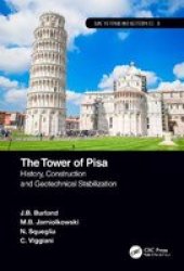 The Tower Of Pisa - History Construction And Geotechnical Stabilization Hardcover