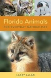 Florida Animals For Everyday Naturalists Paperback