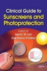 Clinical Guide To Sunscreens And Photoprotection Hardcover