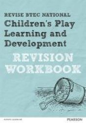 Revise Btec National Children& 39 S Play Learning And Development Revision Workbook Paperback
