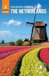 The Rough Guide To The Netherlands - Travel Guide Paperback 8TH Revised Edition