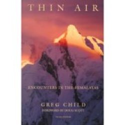 Thin Air: Encounters In The Himalayas