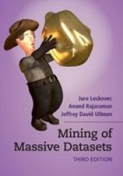 Mining Of Massive Datasets Hardcover 3 Revised Edition