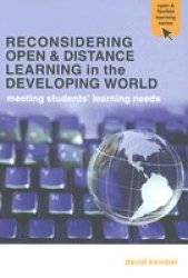 Reconsidering Open And Distance Learning In The Developing World: Meeting Students' Learning Needs Open And Flexible Learning Series