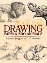 Drawing Farm And Zoo Animals Paperback