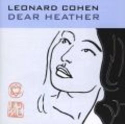 Leonard Cohen Dear Heather