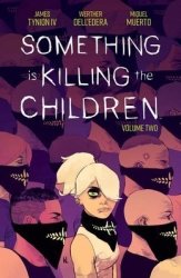 Something Is Killing The Children Vol. 2 Paperback