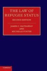 The Law Of Refugee Status Hardcover 2nd Revised Edition
