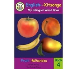 Bilingual Word Book: Fruit English-xitsonga Paperback