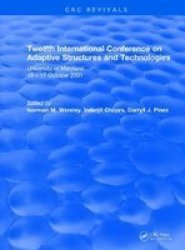 Twelfth International Conference On Adaptive Structures And Technologies - University Of Maryland 15-17 October 2001 Paperback