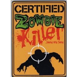 Kalan Lp Tin Sign - Certified Zombie Killer