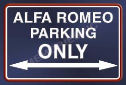 Alfa Parking Only Landscape - Metal Sign
