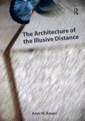 The Architecture Of The Illusive Distance Paperback