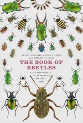 The Book Of Beetles - A Life-size Guide To Six Hundred Of Nature&#39 S Gems Hardcover