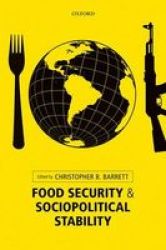 Food Security And Sociopolitical Stability Hardcover New